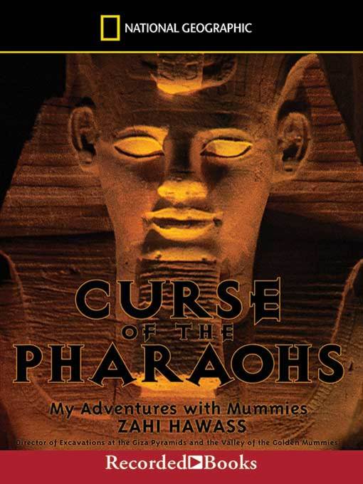 Title details for Curse of the Pharaohs by Zahi Hawass - Wait list